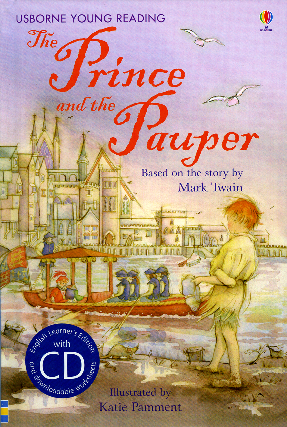 The prince and the pauper (Series: Usborne First Reading - English Learner's edition with CD)