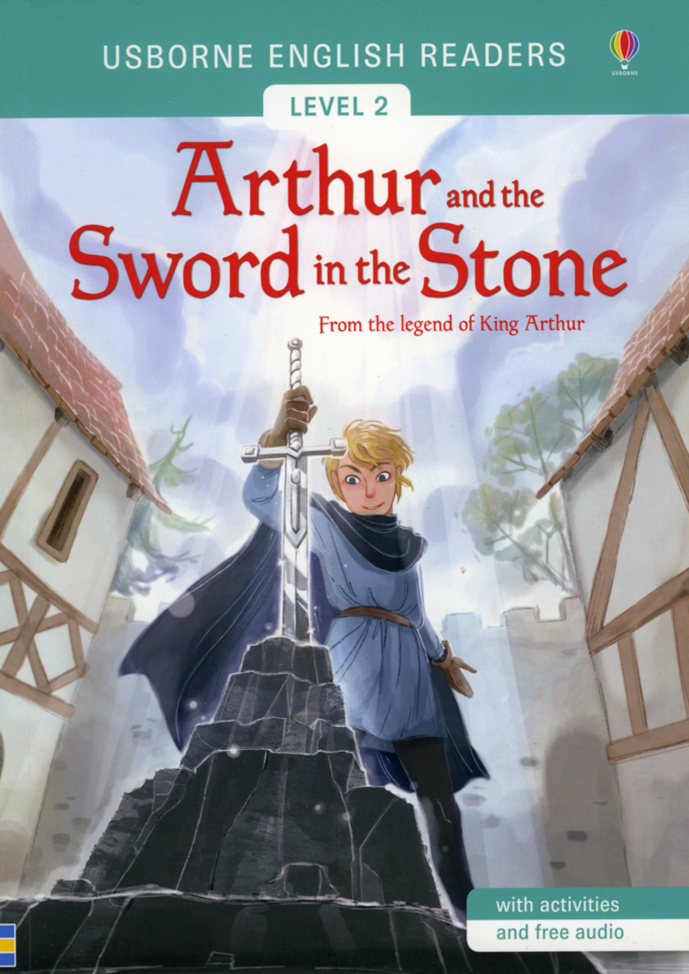 Arthur and the Sword in the Stone from the legend of King Arthur (Level 2)