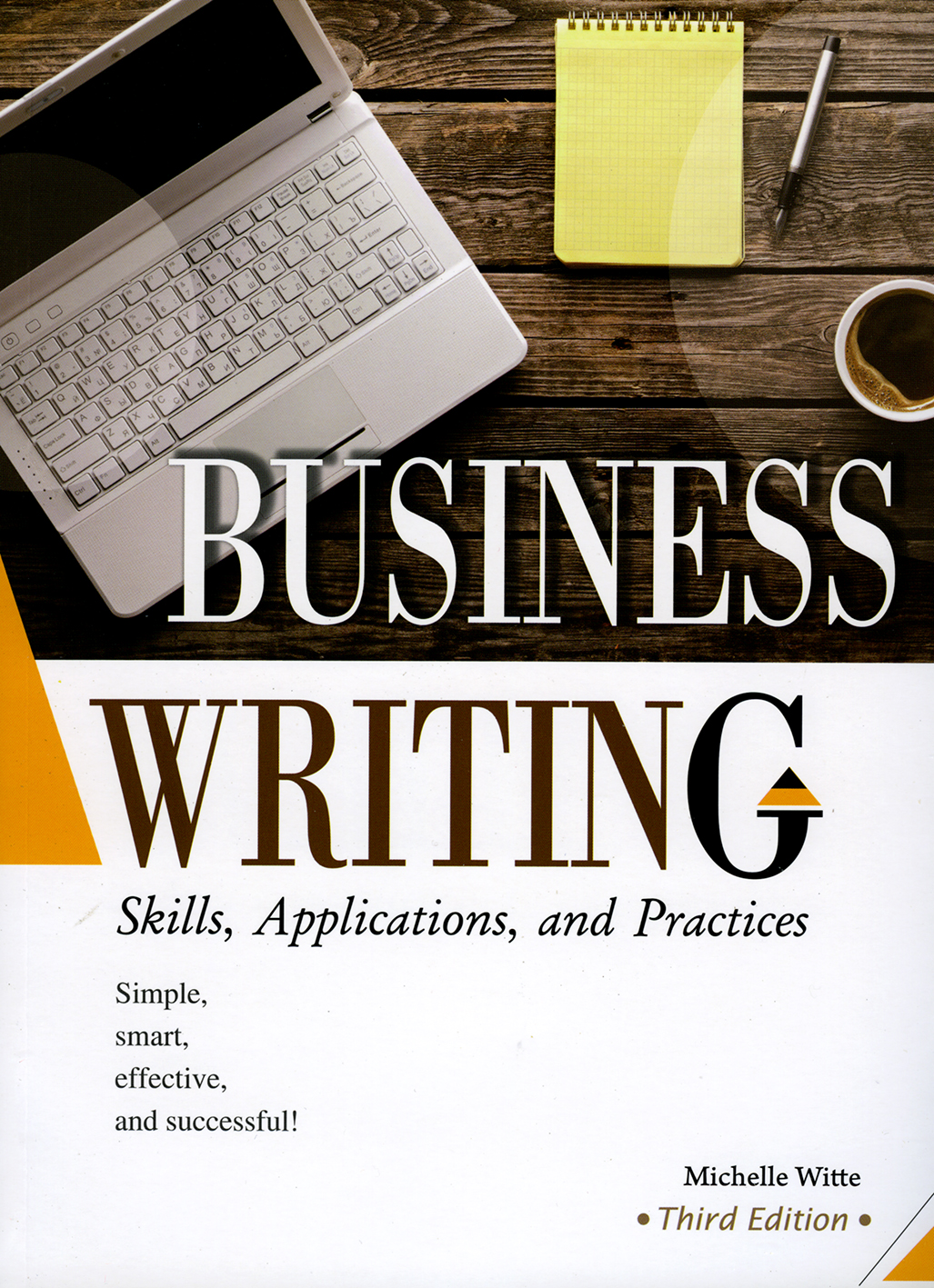Business Writing: Skills, Applications and Practices (3rd edition)