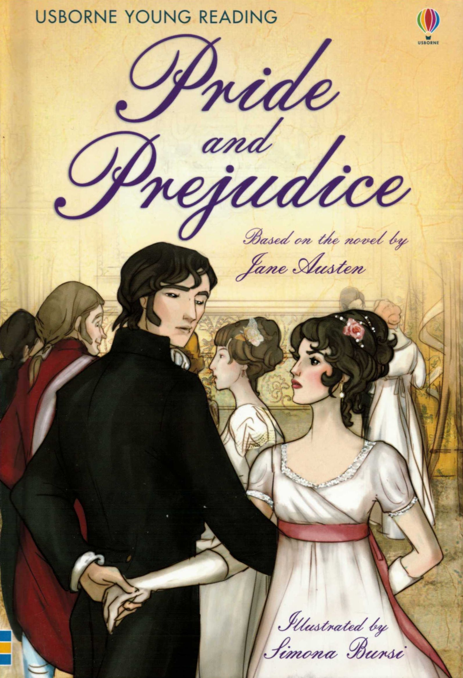 Pride and prejudice (based on the novel by Jane Austen)